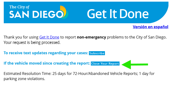 Confirmation message from the City of San Diego’s Get It Done system showing a link labeled 'Close Your Report' that allows users to close their request if the issue has been resolved.